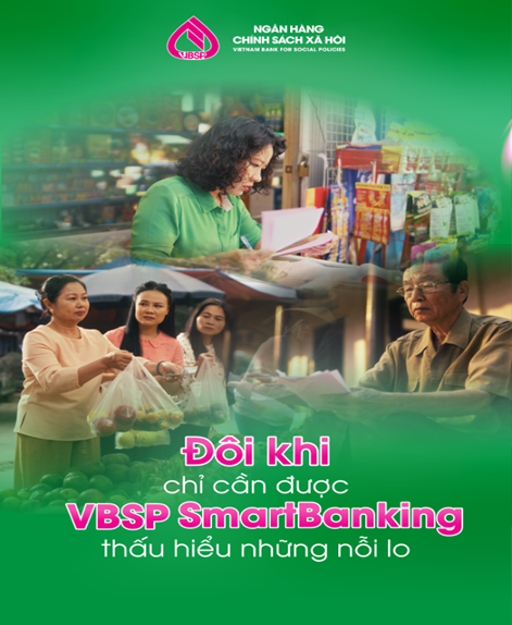 VBSP Smart Banking – NGƯỜI BẠN ĐỒNG HÀNH QUEN THUỘC CỦA BÀ CON